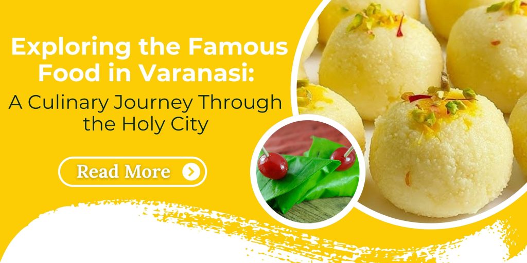 Exploring the Famous Food in Varanasi Thumbnail