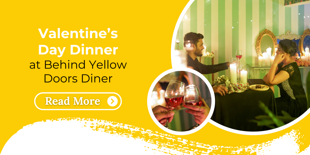 Valentine's day dinner at Behind Yellow Door Diner Varanasi